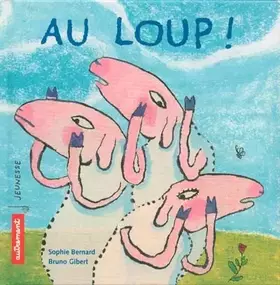 Couverture du produit · AU LOUP !
