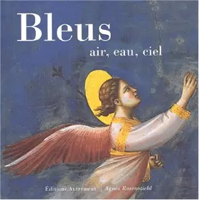 Couverture du produit · Bleus. Air, eau, ciel