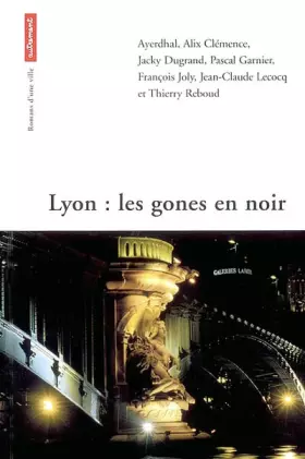Couverture du produit · Lyon : les gones en noir