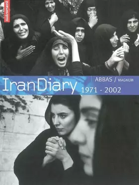 Couverture du produit · Iran Diary : 1971-2001