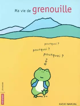 Couverture du produit · Ma vie de grenouille