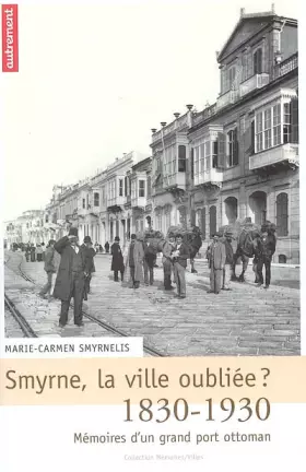 Couverture du produit · Smyrne, la ville oubliée ?