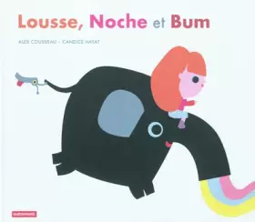 Couverture du produit · Lousse, Noche et Bum