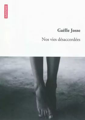 Couverture du produit · Nos vies désaccordées