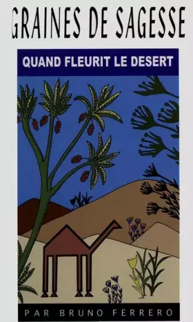 Couverture du produit · Quand fleurit le désert