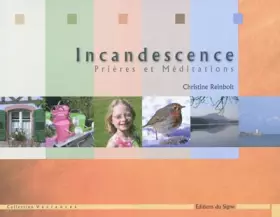 Couverture du produit · Incandescence : Prières et méditations