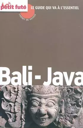 Couverture du produit · BALI JAVA CARNET DE VOYAGE 2011 PETIT FUTE.