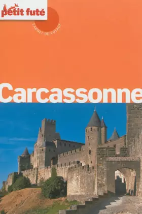 Couverture du produit · Guide Carcassonne 2012 Carnet Petit Futé