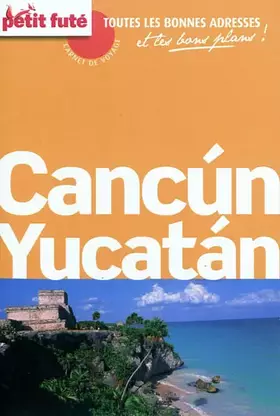 Couverture du produit · Cancun Yucatan
