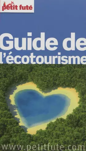 Couverture du produit · Petit Futé Guide de l'écotourisme