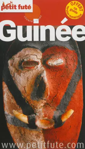 Couverture du produit · guinee 2012-2013 petit fute: + CE GUIDE OFFERT EN VERSION NUMERIQUE
