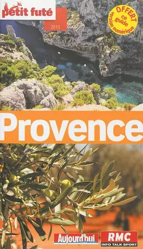 Couverture du produit · provence 2013 - petit fute: + OFFERT CE GUIDE EN VERSION NUMERIQUE