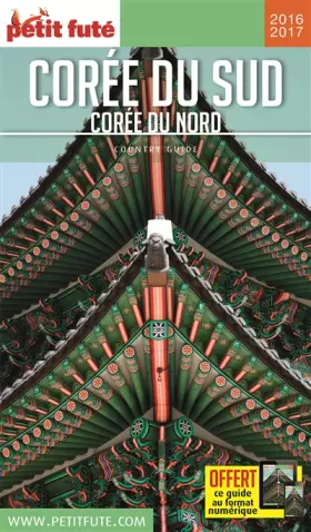 Couverture du produit · Guide Corée du Sud 2016 Petit Futé