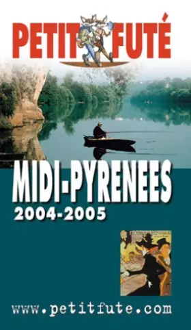 Couverture du produit · Guide Petit Futé : Midi-Pyrénées 2004-2005