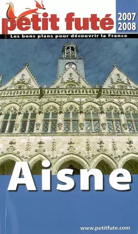 Couverture du produit · aisne 2007/2008 petit fute