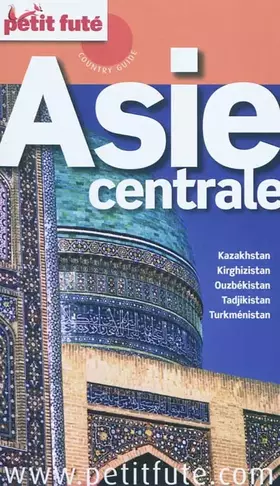 Couverture du produit · Petit Futé Asie centrale