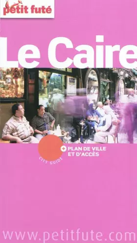Couverture du produit · Guide Le Caire 2011 Petit Futé