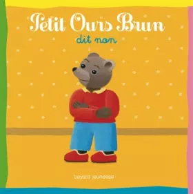 Couverture du produit · Petit Ours Brun dit non