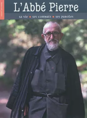 Couverture du produit · ABBE PIERRE (L') - LIBRE DE CROIRE