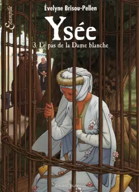 Couverture du produit · Ysée, Tome 03: Le pas de la dame blanche