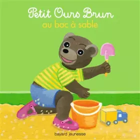 Couverture du produit · PETIT OURS BRUN AU BAC A SABLE