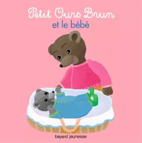Couverture du produit · Petit Ours Brun et le bébé