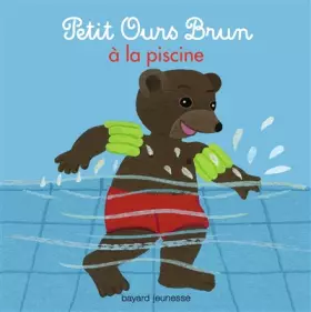 Couverture du produit · PETIT OURS BRUN A LA PISCINE
