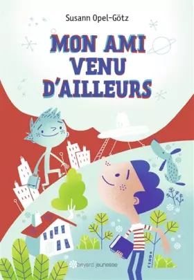 Couverture du produit · Mon ami venu d'ailleurs