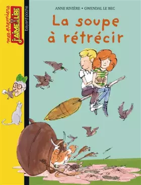Couverture du produit · LA SOUPE À RÉTRÉCIR