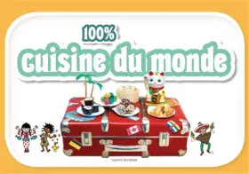 Couverture du produit · 100 % cuisine du monde