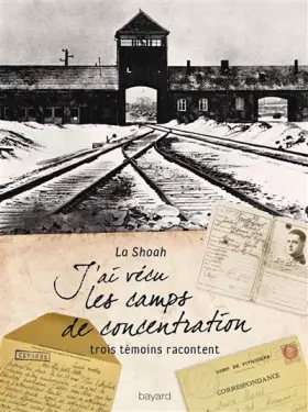 Couverture du produit · J'ai vécu les camps de concentration