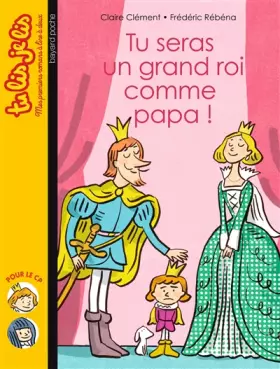 Couverture du produit · Tu seras un grand roi comme papa !