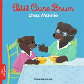 Couverture du produit · Petit Ours Brun chez Mamie