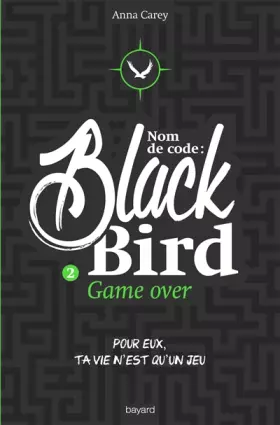 Couverture du produit · Nom de code : Blackbird , Tome 02: Game over