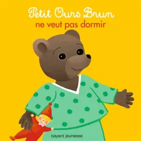 Couverture du produit · Petit Ours Brun ne veut pas dormir