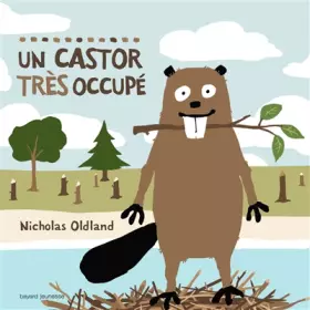 Couverture du produit · Un castor très occupé