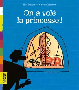 Couverture du produit · On a volé la princesse !