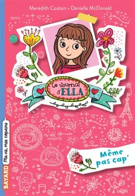 Couverture du produit · Le journal d'Ella, Tome 01: Même pas cap'