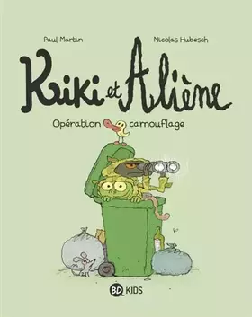 Couverture du produit · Kiki et Aliène, Tome 04: Opération camouflage