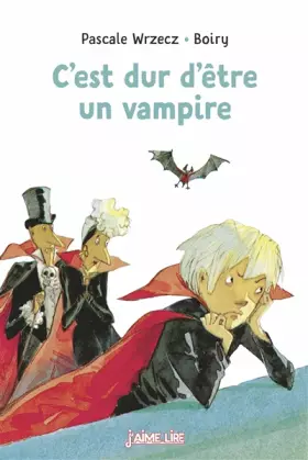 Couverture du produit · C'est dur d'être un vampire