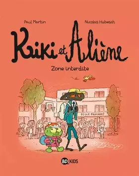 Couverture du produit · Kiki et Aliène, Tome 05: Zone interdite