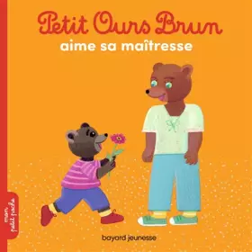 Couverture du produit · Petit Ours Brun aime sa maîtresse