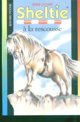 Couverture du produit · Sheltie, Tome 5 : Sheltie à la rescousse