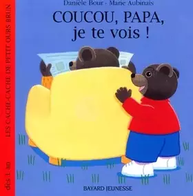 Couverture du produit · Coucou, papa, je te vois !