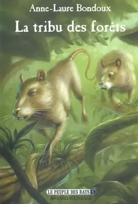 Couverture du produit · Le Peuple des rats, tome 3 : La Tribu des forêts