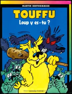 Couverture du produit · Touffu, tome 6 : Loup y es-tu ?