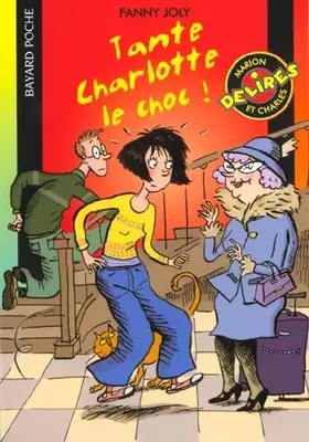 Couverture du produit · Tante Charlotte, le choc !