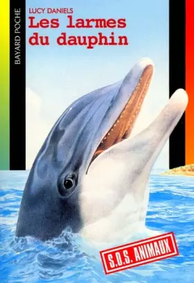 Couverture du produit · Les larmes du dauphin