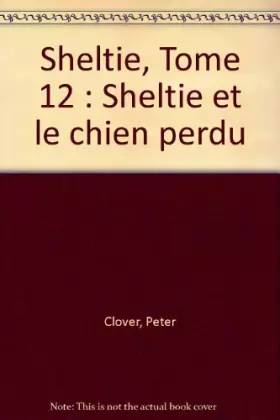 Couverture du produit · Sheltie et le chien perdu
