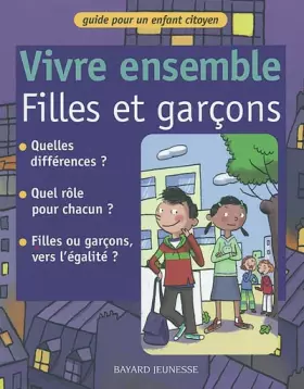 Couverture du produit · Vivre ensemble : Filles et garçons